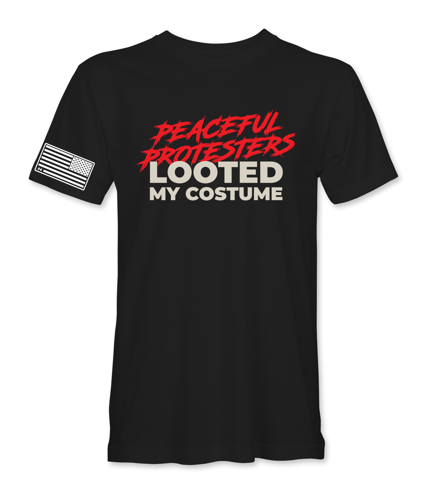 Peaceful Protesters Looted My Costume T-Shirt