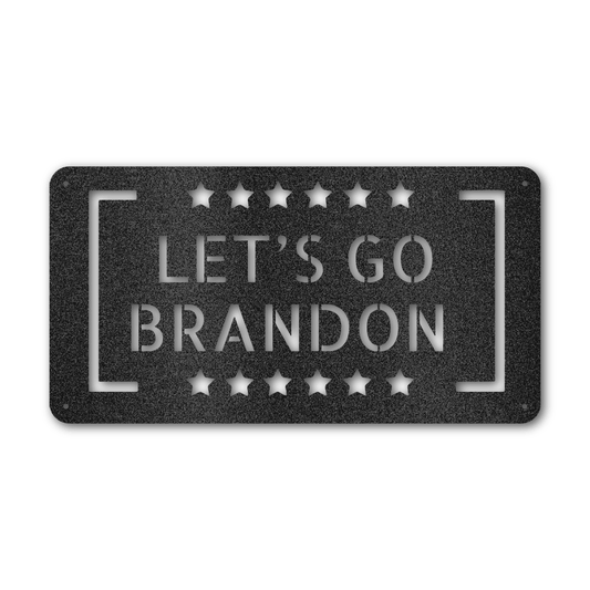 Let's Go Brandon Rectangle - Steel Wall Sign