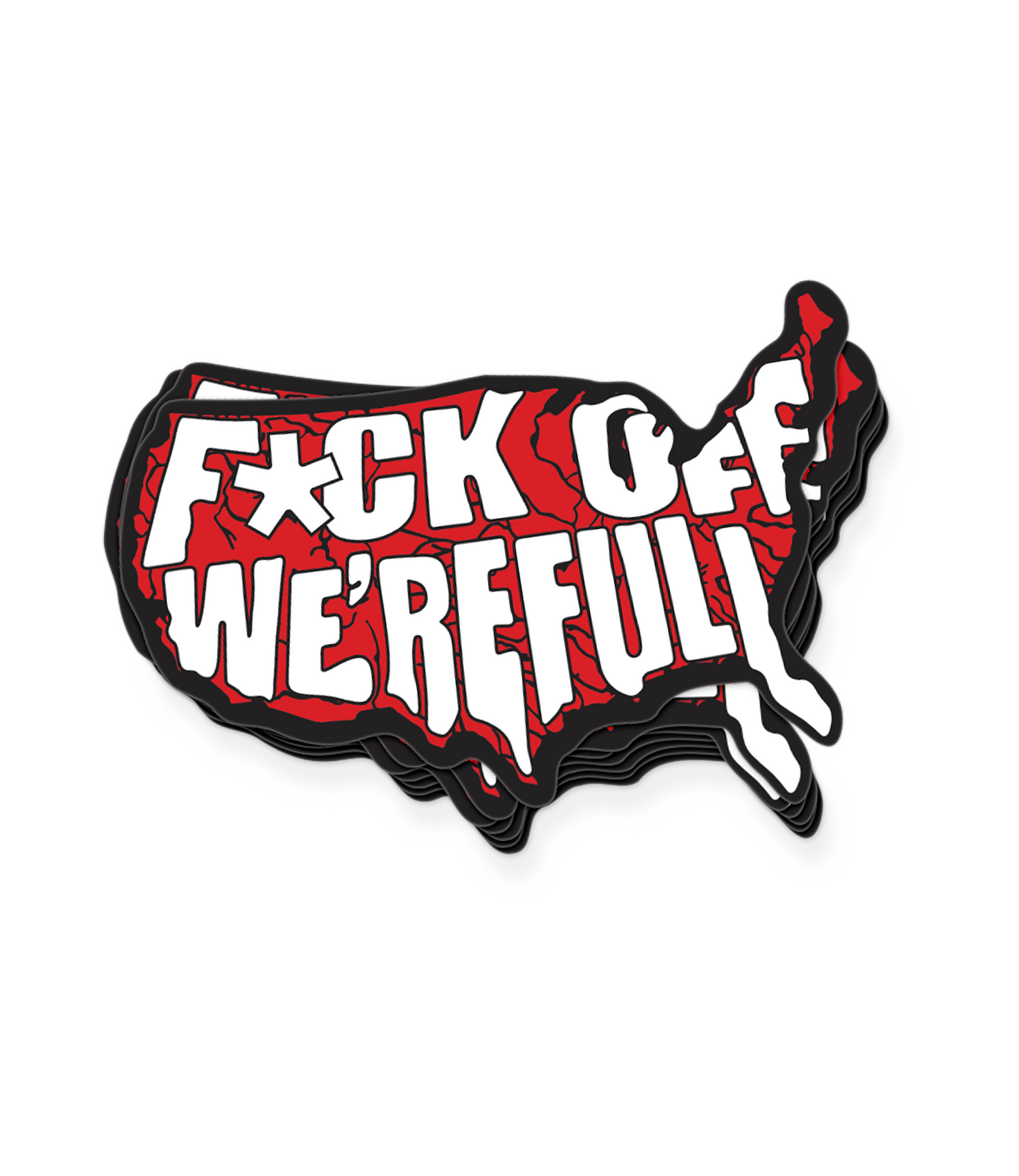 F*ck Off We're Full Decal