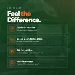 Feel the difference - food that satisfies, cooks clean, real-fat fullness