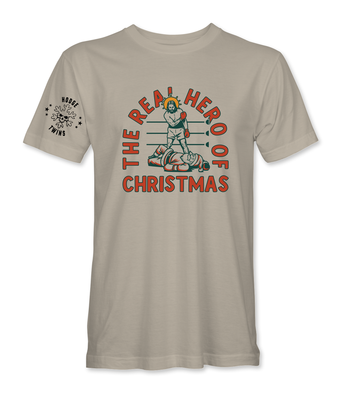 The Real Hero Of Christmas T-Shirt
