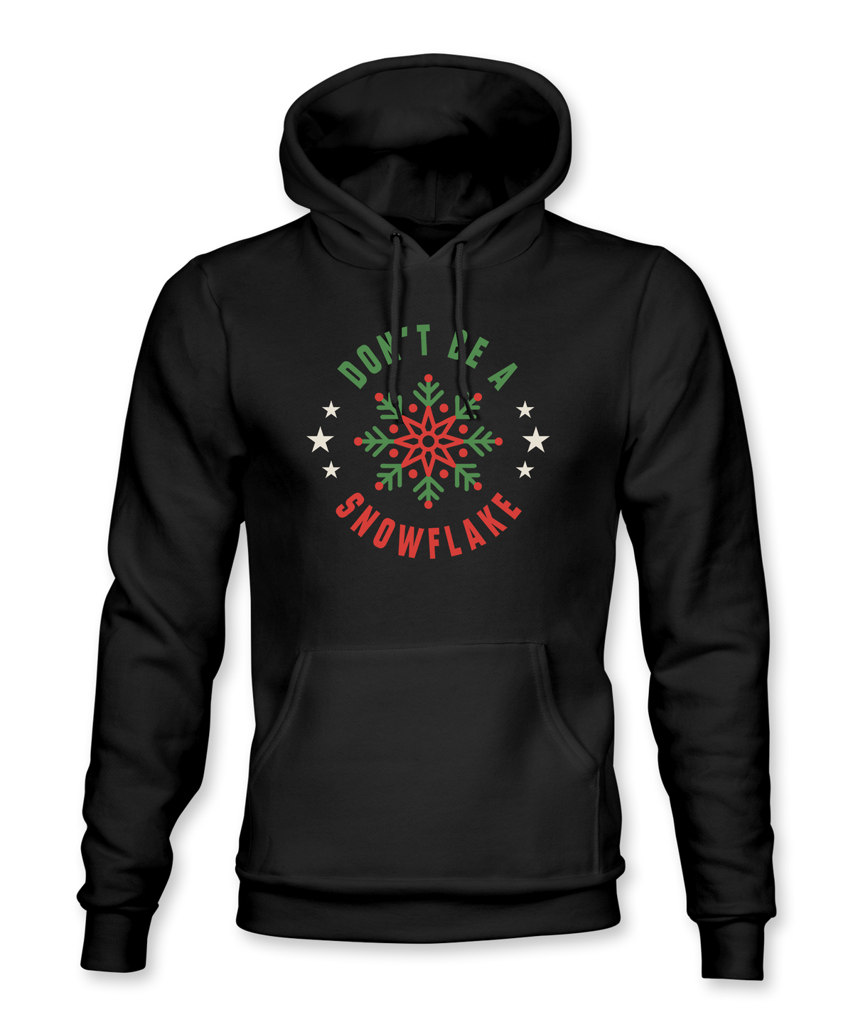 Don't Be A Snowflake Hoodie