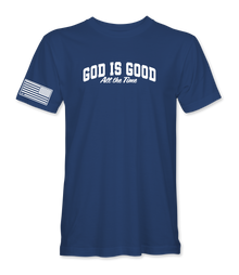 God Is Good All The Time T-Shirt