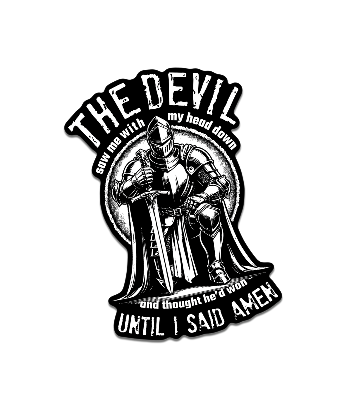 Until I Said Amen Decal