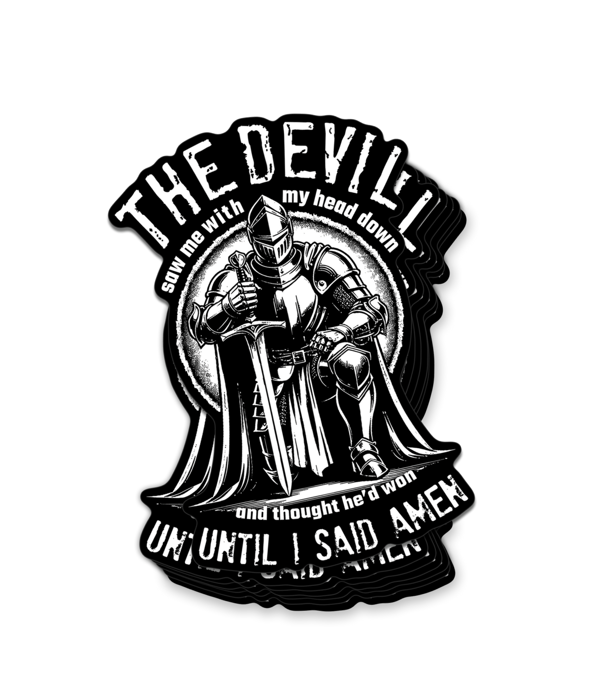 Until I Said Amen Decal