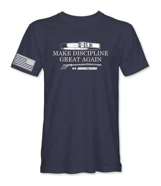 Make Discipline Great Again T-Shirt