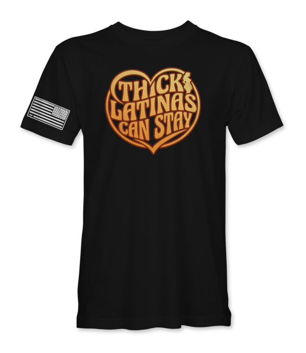 Thick Latinas Can Stay T-Shirt