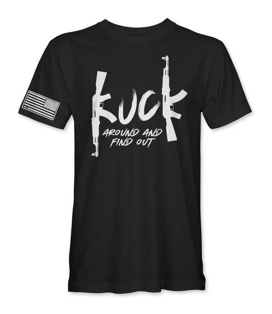 Fu*k Around And Find Out T-Shirt
