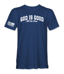God Is Good All The Time T-Shirt