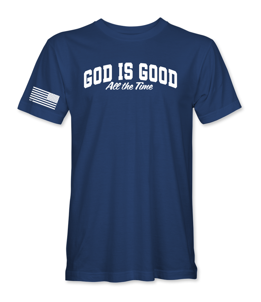 God Is Good All The Time T-Shirt