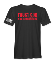 Trust God Not Government T-Shirt