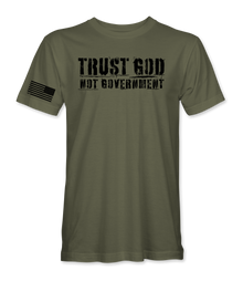 Trust God Not Government T-Shirt