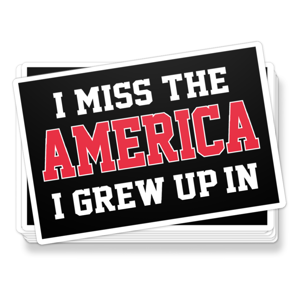 I Miss The America Decal