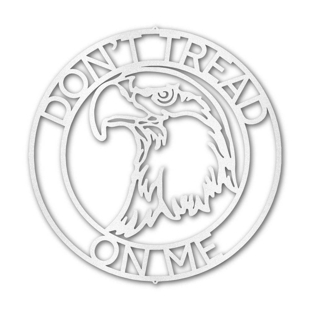 Don't Tread On Me Eagle - Steel Wall Sign