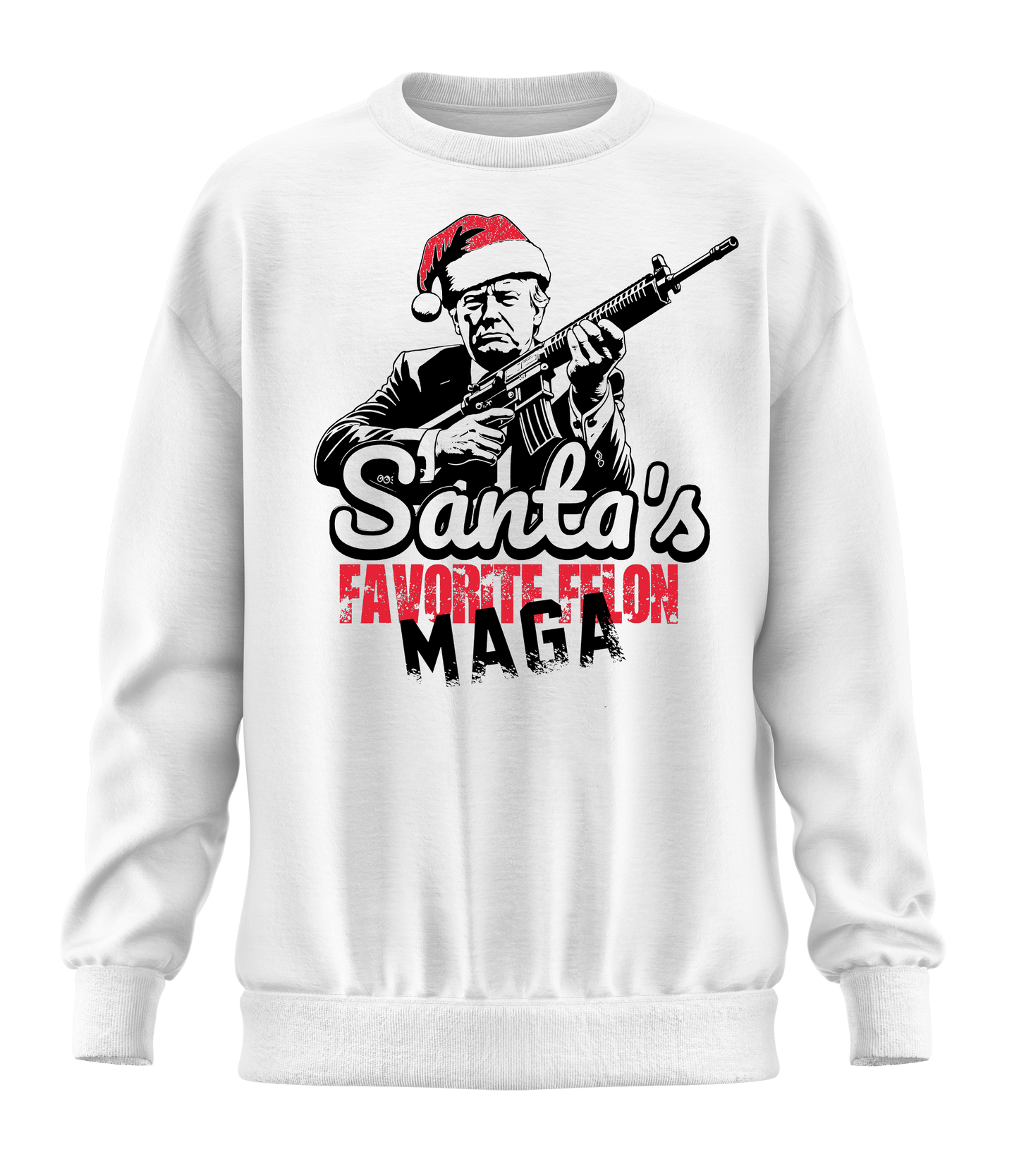 Santa's Favorite Felon Sweatshirt