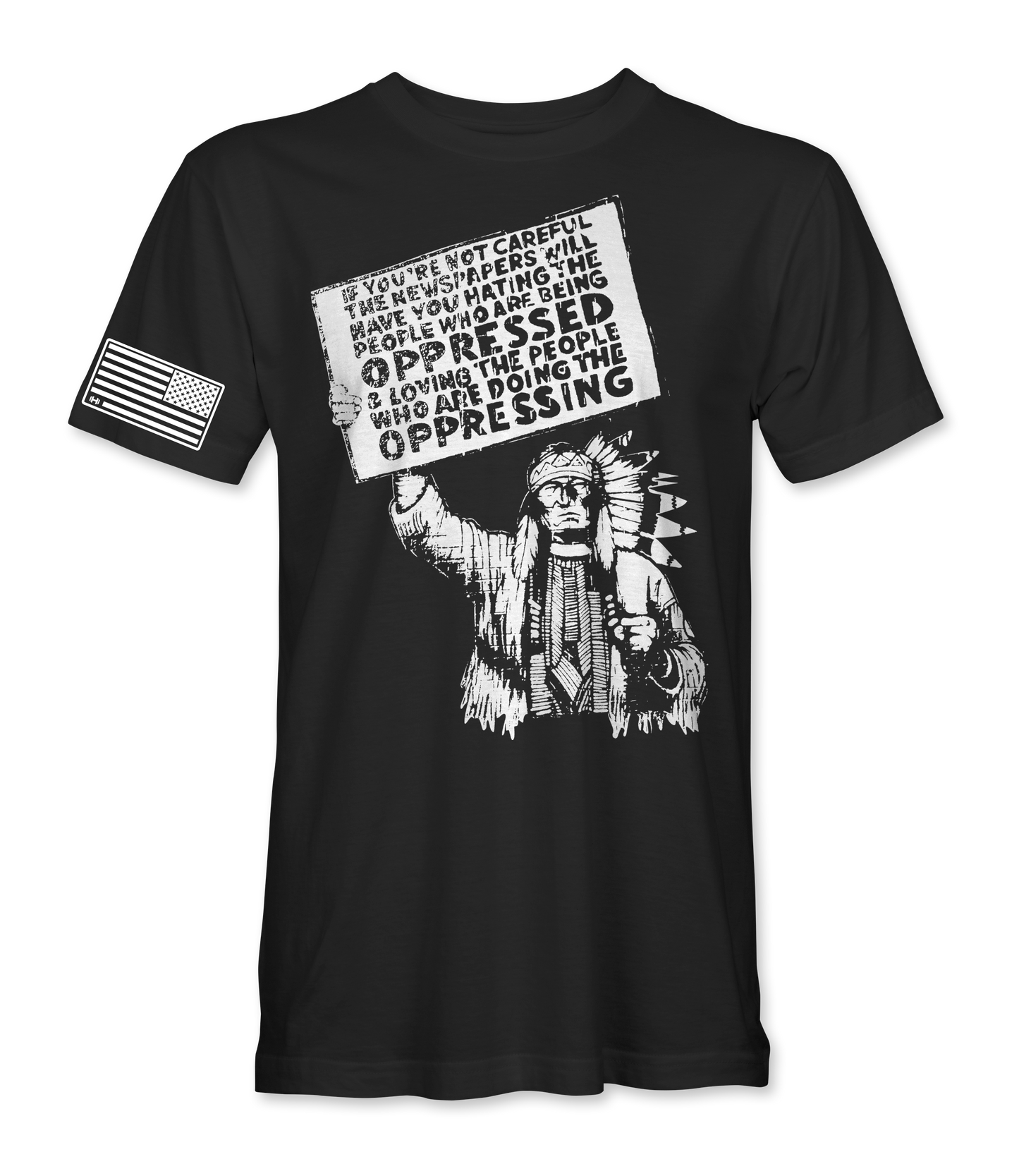 Indian Oppression Sign T-Shirt