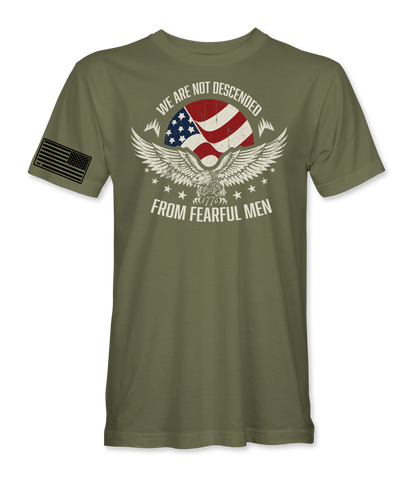 Not Descended From Fearful Men T-Shirt