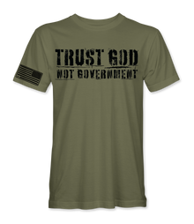 Trust God Not Government T-Shirt