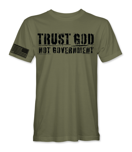 Trust God Not Government T-Shirt