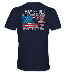 I May Be Old T-Shirt