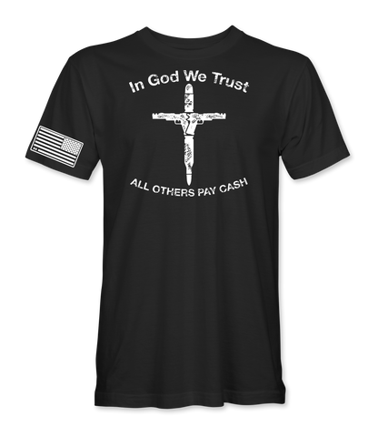 All Others Pay Cash T-Shirt