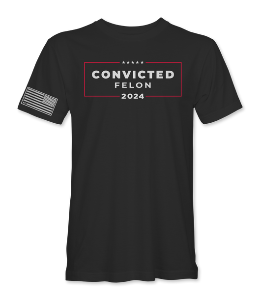 Convicted Felon 2024 T-Shirt