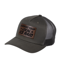 Support Your Local ICE Raid Trucker Hat