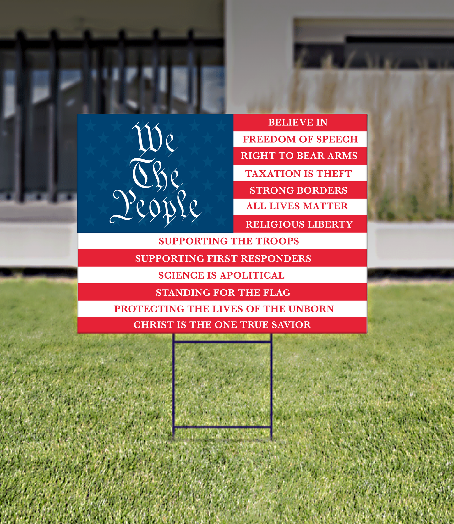 We The People Believe Yard Sign