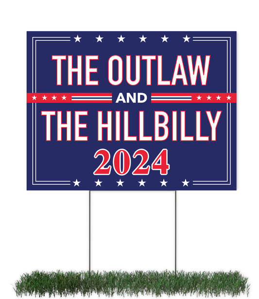 The Outlaw & The Hillbilly Yard Sign