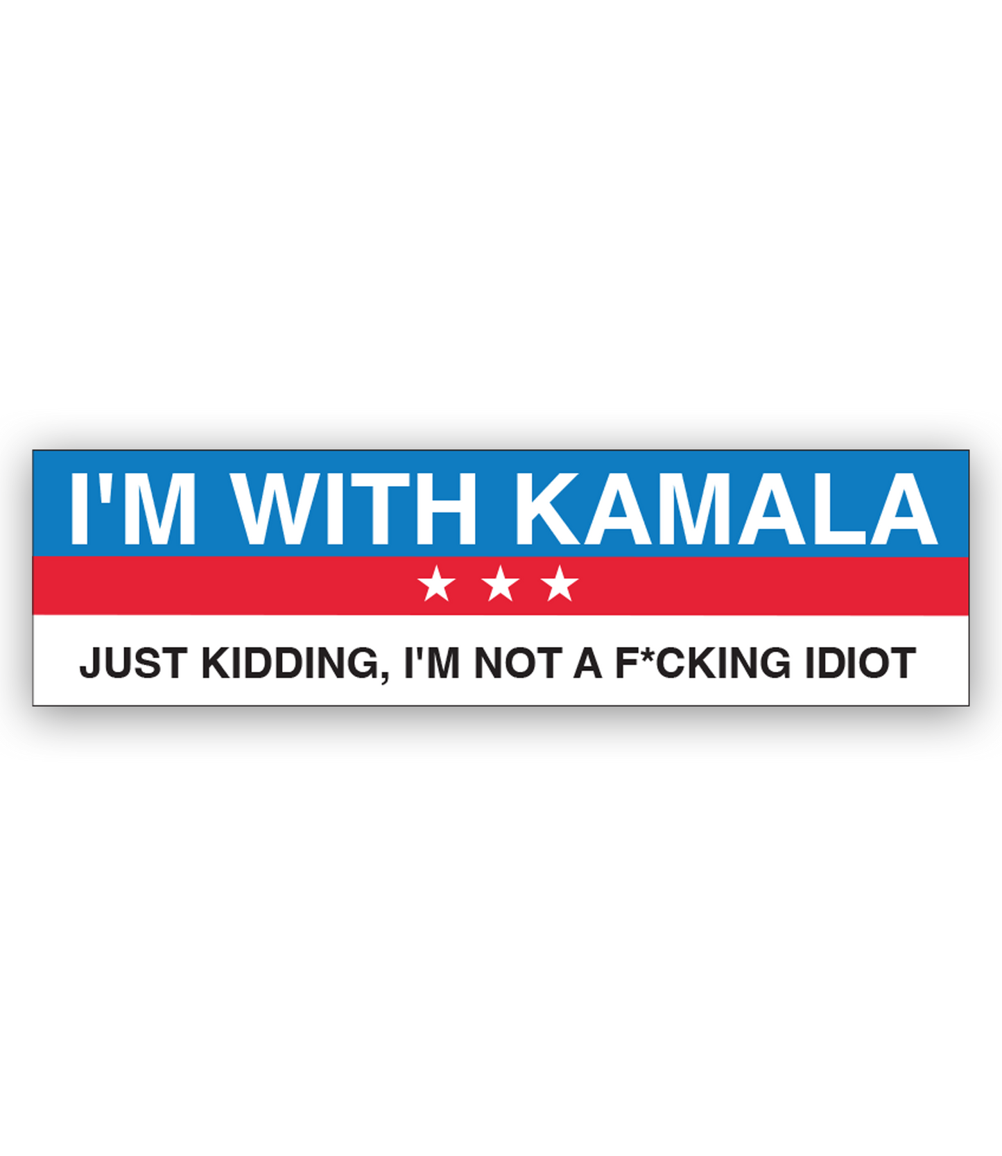 Just Kidding Kamala Bumper Sticker