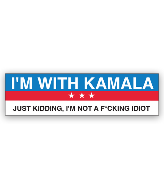 Just Kidding Kamala Bumper Sticker