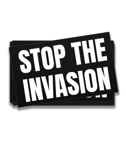 Stop The Invasion Decal