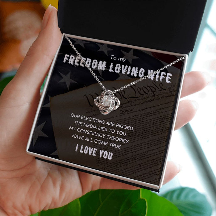 To My Freedom Loving Wife - Women's Love Knot Necklace - Gift For Wife